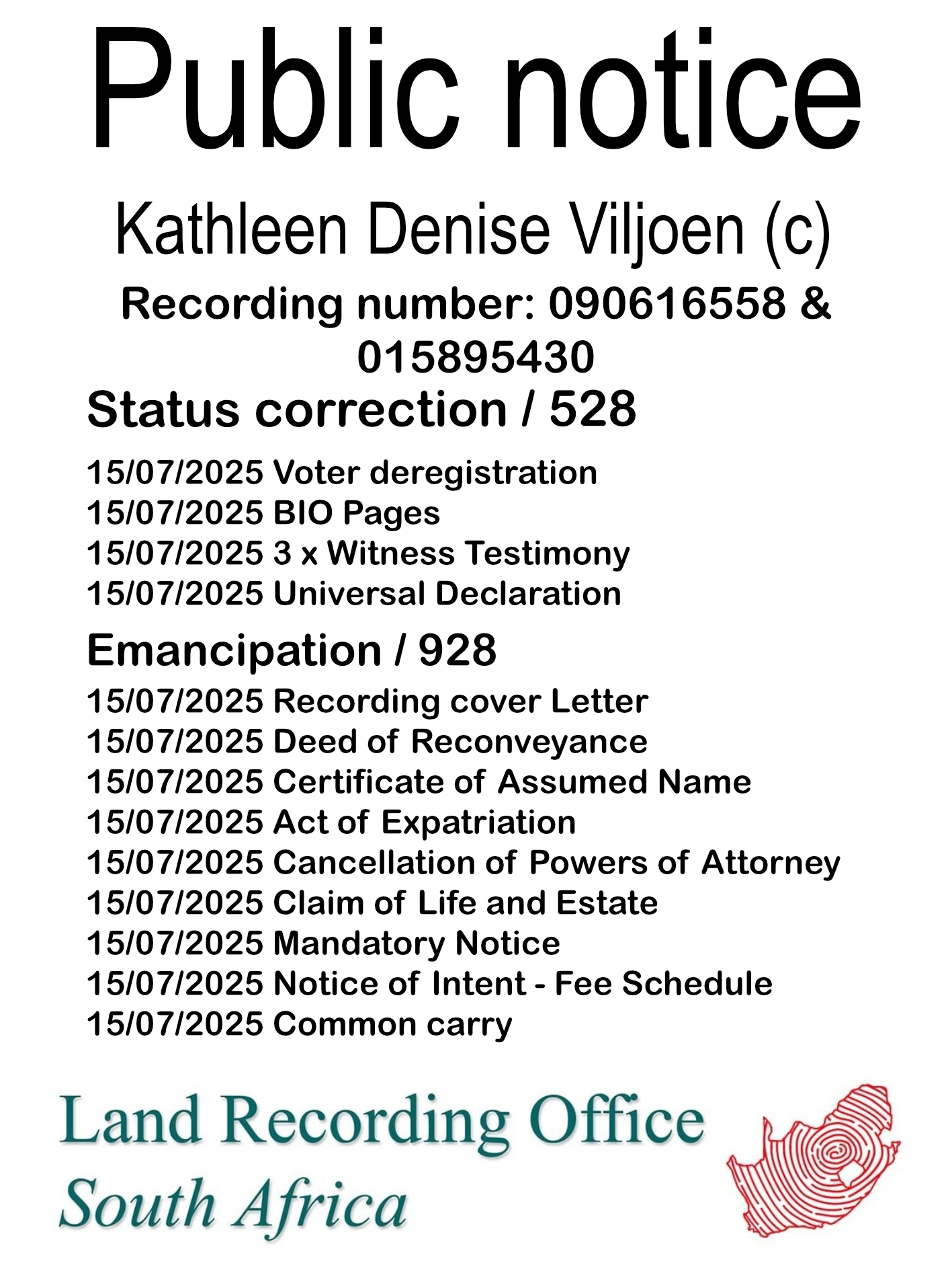 Public notice Kathleen Denise Viljoen (c) Recording number 090616558 & 015895430